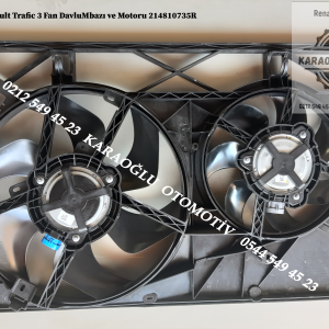 214810735R Renault Trafic 3 Fan Davlumbazı ve Motoru
