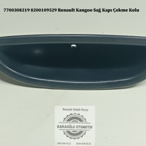 7700308219 8200109529 Renault Kangoo Sağ Kapı Çekme Kolu