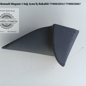 7700832012 7700832067 Renault Megane 1 Sağ Ayna İç Bakaliti