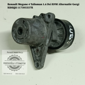117505337R 117205040R Renault Megane 4 Talisman 1.6 Dci R9M Alternatör Gergi Kütüğü