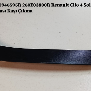 260946595R 260E03800R Renault Clio 4 Sol Far Alt Çıtası Kaşı Çıkma
