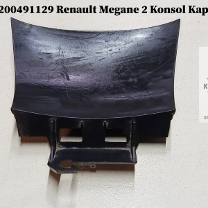 8200491129 Renault Megane 2 Konsol Kapağı