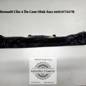 668107547R Renault Clio 4 Ön Cam Oluk Sacı