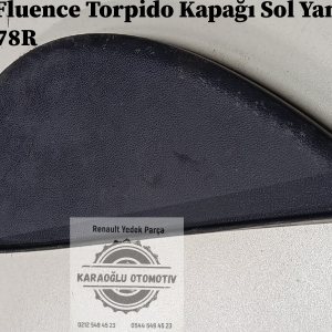 689212078R Renault Fluence Torpido Kapağı Sol Yan