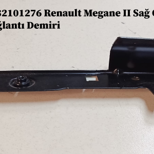 7782101276 Renault Megane II Sağ Çamurluk Uç Bağlantı Demiri