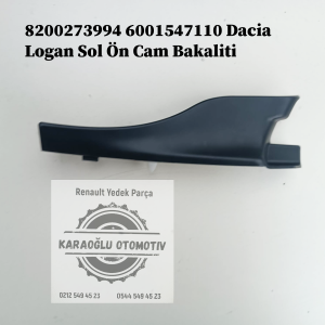8200273994 6001547110 Dacia Logan Ön Cam Sol Izgara Kapağı