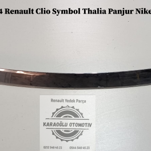 8200784444 Renault Clio Symbol Thalia Ön  Panjur Nikelajı Çıkma