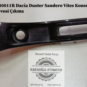 969180011R Dacia Duster Sandero Vites Konsolu Çerçevesi Çıkma