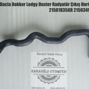 215018356R 215034955R Dacia Dokker Lodgy Duster Radyatör Çıkış Hortumu
