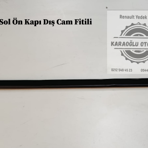 768610002R Renault Laguna 3 Sol Ön Kapı Dış Cam Fitili
