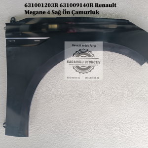 631001203R 631009140R Renault Megane 4 Sağ Ön Çamurluk