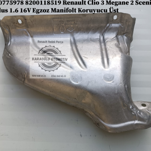 8200775978 8200118519 Renault Clio 3 Megane 2 Scenic Modus 1.6 16V Egzoz Manifolt Koruyucu Üst