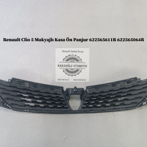 622565611R 622565064R Renault Clio 5 Makyajlı Kasa Ön Panjur