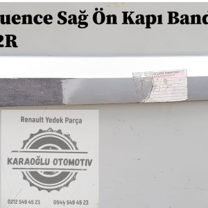 801861702R Renault Fluence Sağ Ön Kapı Bandı