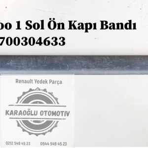 8200389340 7700304633 Renault Kangoo 1 Sol Ön Kapı Bandı