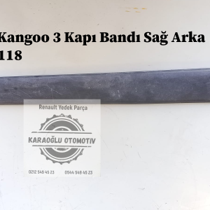 8200439118 808203894R Renault Kangoo 3 Kapı Bandı Sağ Arka