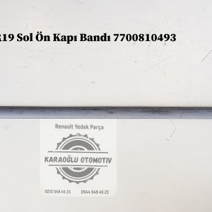 7700810493 Renault R19 Sol Ön Kapı Bandı