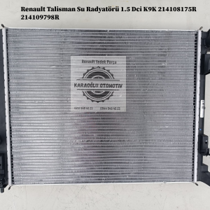 214108175R 214109798R Renault Talisman Su Radyatörü 1.5 Dci K9K