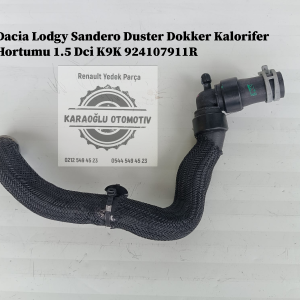 924107911R Dacia Lodgy Sandero Duster Dokker Kalorifer Hortumu 1.5 Dci K9K