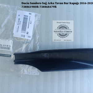 738861980R-738868479R Dacia Sandero Sağ Arka Tavan Bar Kapağı 2016-2020