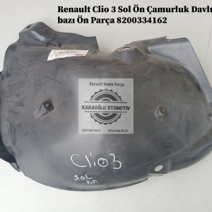 8200334162 Renault Clio 3 Sol Ön Çamurluk Davlumbazı Ön Parça