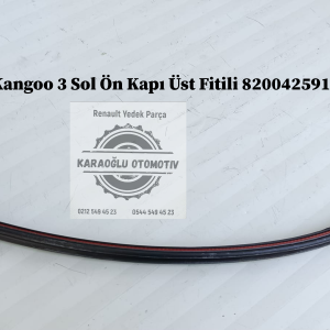 8200425916 Renault Kangoo 3 Sol Ön Kapı Üst Fitili