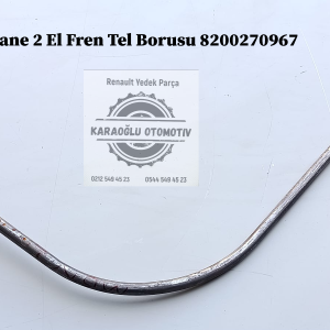 8200270967 Renault Megane 2 El Fren Tel Borusu