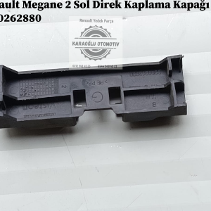 8200262880 Renault Megane 2 Sol Direk Kaplama Kapağı