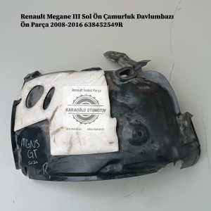 638452549R Renault Megane III Sol Ön Çamurluk Davlumbazı Ön Parça 2008-2016