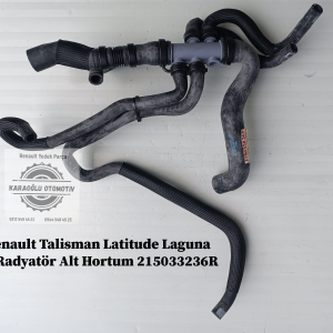 215033236R Renault Talisman Latitude Laguna 3 Radyatör Alt Hortum