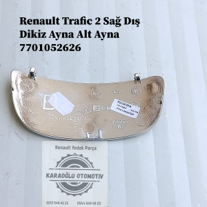 7701052626 Renault Trafic 2 Sağ Dış Dikiz Ayna Alt Ayna