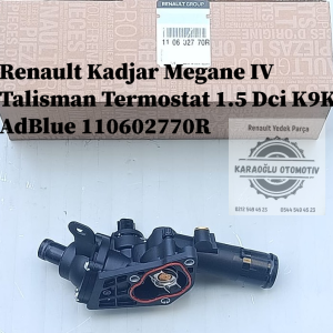 110602770R Renault Kadjar Megane IV Talisman Termostat 1.5 Dci K9K AdBlue