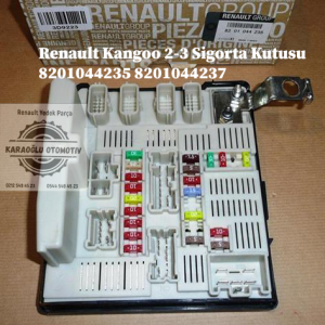 8201044235 8201044237 8200451904 Renault Kangoo 2-3 Sigorta Kutusu