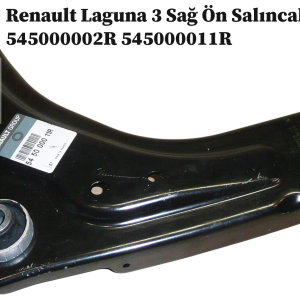 545000002R 545000011R Renault Laguna 3 Sağ Ön Salıncak
