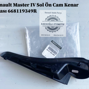 668119349R Renault Master IV Sol Ön Cam Kenar Çıtası