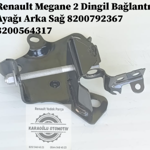 8200792367 8200564317 Renault Megane 2 Dingil Bağlantı Ayağı Arka Sağ