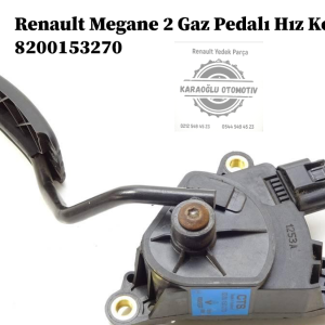 8200153270 Renault Megane 2 Gaz Pedalı Hız Kontrollü
