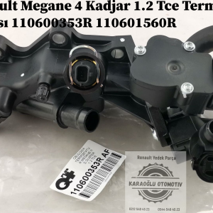 110600353R 110601560R Renault Megane 4 Kadjar 1.2 Tce Termostat Yuvası