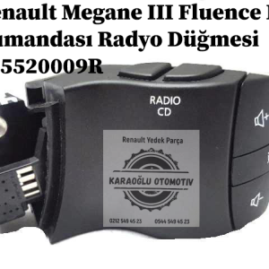 255520009R Renault Megane III Fluence Radyo Kumandası Radyo Düğmesi