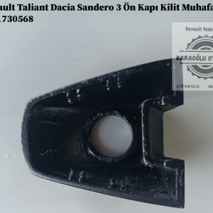 8201730568 Renault Taliant Dacia Sandero 3 Ön Kapı Kilit Muhafazası