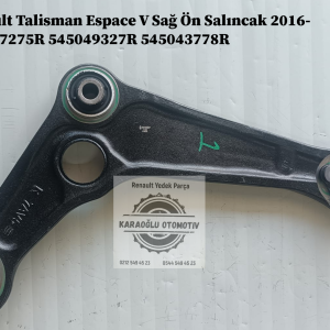 545047275R 545049327R 545043778R Renault Talisman Espace V Sağ Ön Salıncak 2016->