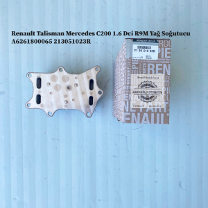 A6261800065 213051023R Renault Talisman Mercedes C200 1.6 Dci R9M Yağ Soğutucu