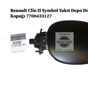 7700433127 Renault Clio II Symbol Yakıt Depo Dış Kapağı