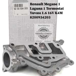 8200934203 7700104114 Renault Megane 1 Laguna 1 Termostat Yuvası 1.6 16V K4M