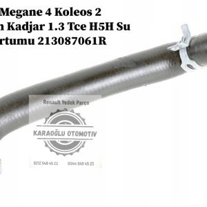 213087061R Renault Megane 4 Koleos 2 Talisman Kadjar 1.3 Tce H5H Su Çıkış Hortumu