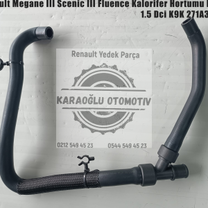 Renault Megane III Scenic III Fluence Kalorifer Hortumu Borusu 1.5 Dci K9K 271A34089R