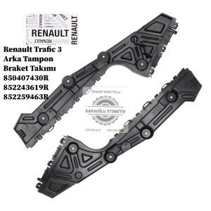 850407430R 852243619R 852259463R Renault Trafic 3 Arka Tampon Braket Takımı