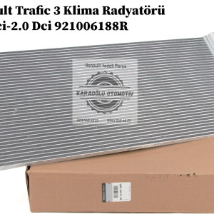 921006188R Renault Trafic 3 Klima Radyatörü 1.6 Dci-2.0 Dci