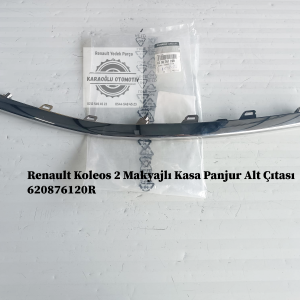 620876120R Renault Koleos 2 Makyajlı Kasa Panjur Alt Çıtası