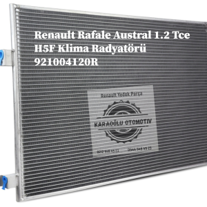 921004120R Renault Rafale Austral 1.2 Tce H5F Klima Radyatörü